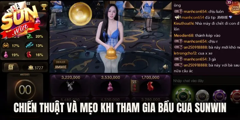Chiến thuật và mẹo khi bạn tham gia bầu cua Sunwin