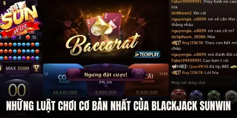 Những luật chơi cơ bản nhất của Blackjack Sunwin