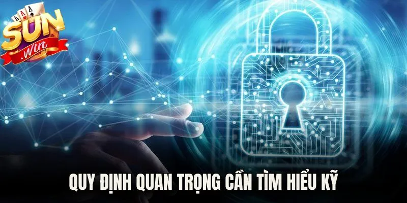 Quy định quan trọng cần tìm hiểu kỹ