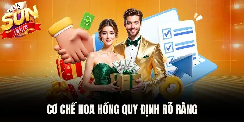 Cơ chế hoa hồng quy định rõ ràng