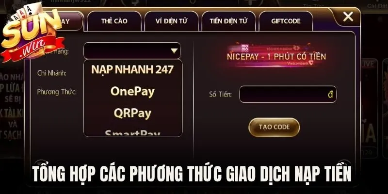 Tổng hợp các phương thức giao dịch nạp tiền Sunwin phổ biến
