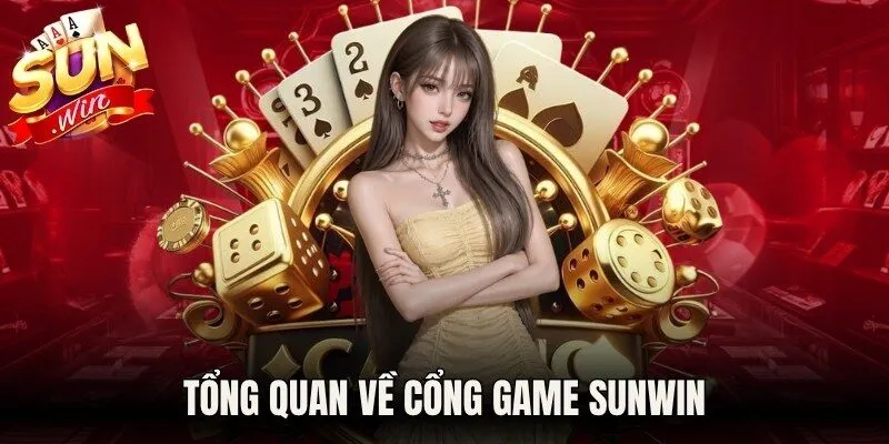 Tổng quan về cổng game Sunwin